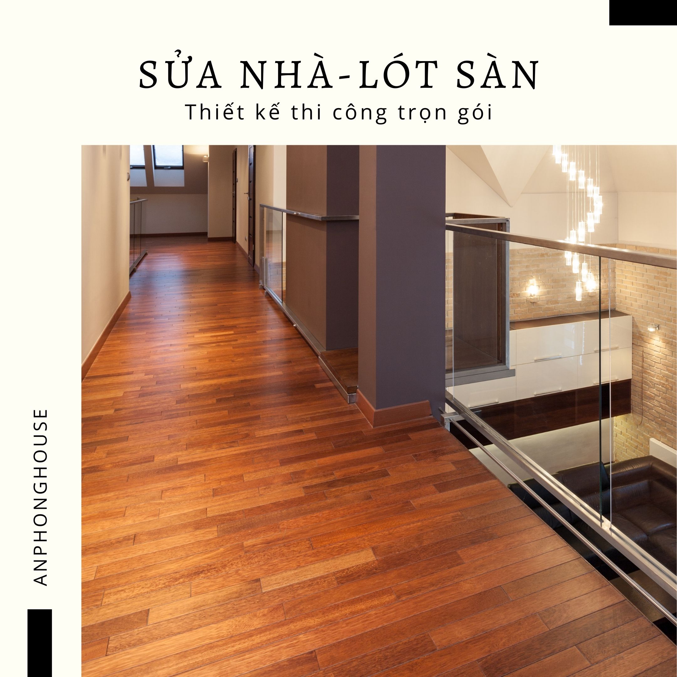 Thiết kế thi công sửa nhà trọn gói, lót sàn